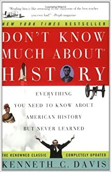 Don't Know Much About® History by Kenneth C. Davis