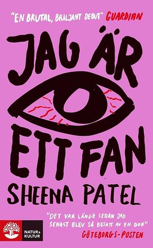 Jag är ett fan by Sheena Patel