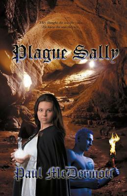 Plague Sally by Paul McDermott