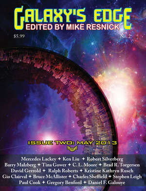 Galaxy's Edge Magazine: Issue 2 by Daniel F. Galouye, Robert Silverberg, Charles Sheffield, Gio Clairval, Mike Resnick, David Gerrold, Ken Liu, Mercedes Lackey, Ralph Roberts, Bruce McAllister, Brad R. Torgersen, Tina Gower, C.L. Moore, Kristine Kathryn Rusch