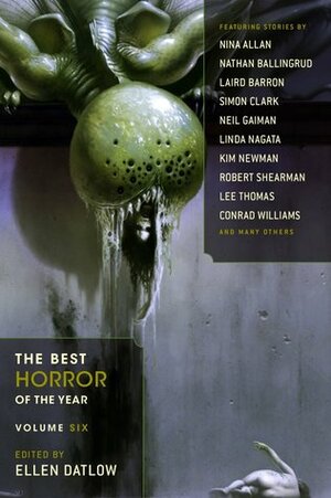 The Best Horror of the Year, Volume 6 by Ellen Datlow