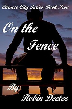 On the Fence by Robin Deeter