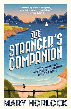 The Stranger's Companion: A Beautiful Island ... an Impossible Mystery by Mary Horlock