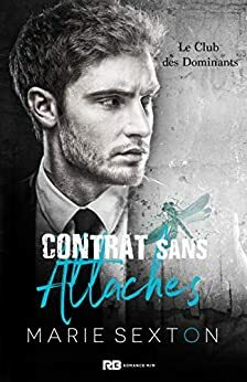 Contrat sans attaches by Marie Sexton