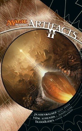 Magic: The Gathering: Artifacts Cycle II by J. Robert King, Lynn Abbey, Loren L. Coleman