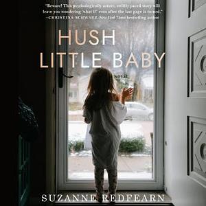 Hush Little Baby by Suzanne Redfearn