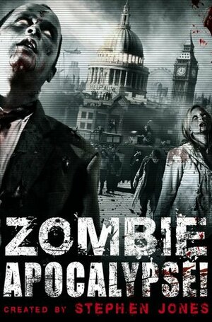 Zombie Apocalypse! by Sarah Pinborough, Stephen Jones, Kim Newman, Peter Atkins, Paul McAuley, Christopher Fowler, Pat Cadigan, Tanith Lee, Peter Crowther, Robert Hood, Tim Lebbon, Michael Marshall Smith, Scott Edelman, Paul Finch, Lisa Morton, John Llewellyn Probert