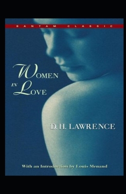 Women in Love Illustrated by D.H. Lawrence