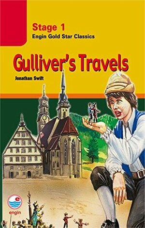 Guliver's Travels by Jonathan Swift, Emine Seda Çağlayan, Dilaver Acar, Hülya Ulusan Keçel, Suzy Usanmaz