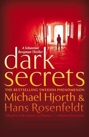 Dark Secrets by Hans Rosenfeldt, Michael Hjorth