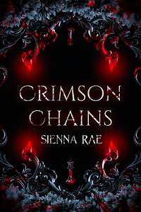 Crimson Chains by Sienna Rae