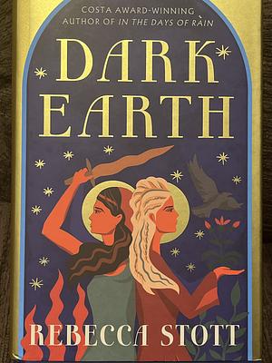 Dark Earth by Rebecca Stott