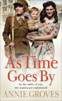 As Time Goes by by Annie Groves