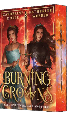 Burning Crowns by Katherine Webber, Catherine Doyle