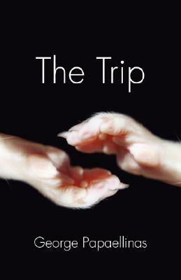 The Trip: An Odyssey by George Papaellinas