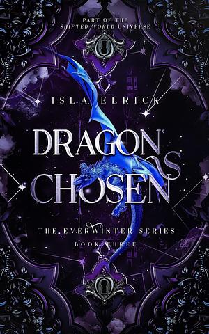 Dragon's Chosen by Isla Elrick