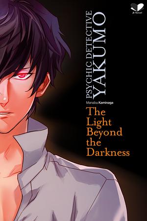 Psychic Detective Yakumo: The Light Beyond the Darkness by Manabu Kaminaga