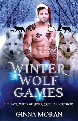 Winter Wolf Games by Ginna Moran