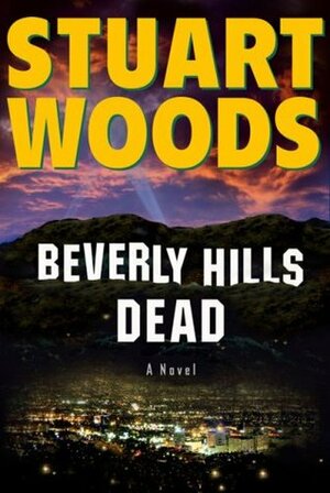 Beverly Hills Dead by Stuart Woods