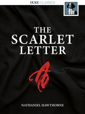 The Scarlet Letter by Nathaniel Hawthorne