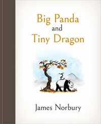 Big Panda and Tiny Dragon by James Norbury