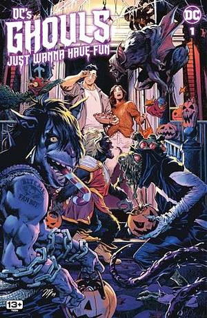 DC's Ghouls Just Wanna Have Fun (2023) #1 by Álvaro Martínez Bueno, Michael Conrad, Michael Conrad, Javier Rodriguez