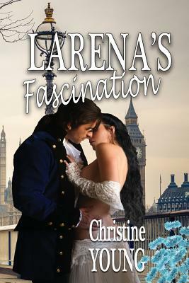 Larena's Fascination by Christine Young