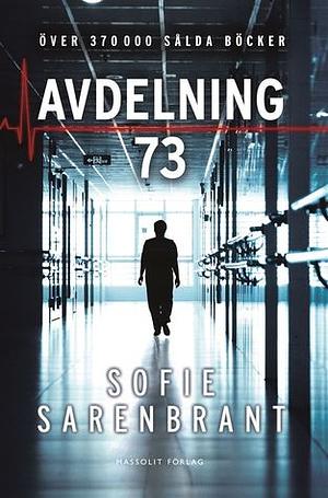 Avdelning 73 by Sofie Sarenbrant