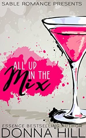 All Up In The Mix by Donna Hill