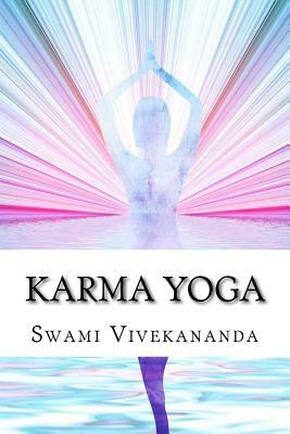 Karma Yoga by Swami Vivekananda