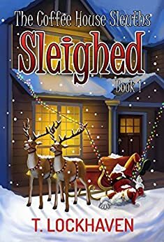 Sleighed by T. Lockhaven, Thomas Lockhaven