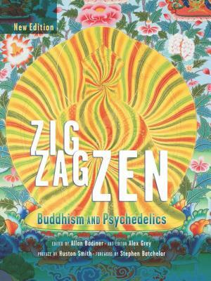 Zig Zag Zen: Buddhism and Psychedelics by Allan Hunt Badiner, Alex Grey