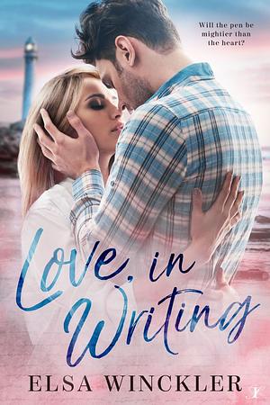 Love, In Writing by Elsa Winckler