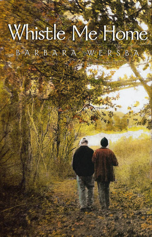 Whistle Me Home by Barbara Wersba