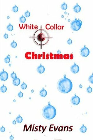 White Collar Christmas by Misty Evans