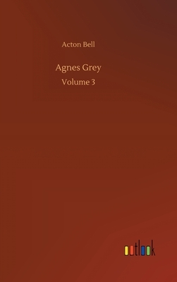 Agnes Grey by Acton Bell