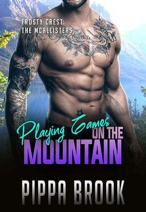 Playing Games on the Mountain by Pippa Brook