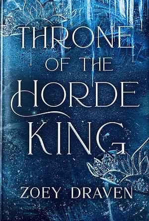 Throne of the Horde King by Zoey Draven