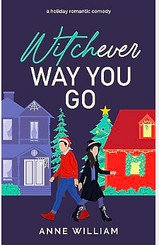 Witchever Way you Go by Anne William