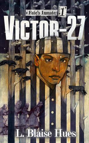 Victor-27 by L. Blaise Hues