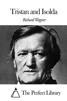 Tristan and Isolda by Richard Wagner