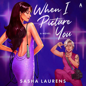 When I Picture You by Sasha Laurens
