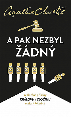 A pak nezbyl žádný by Agatha Christie