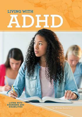 Living with ADHD by Whitney Sanderson