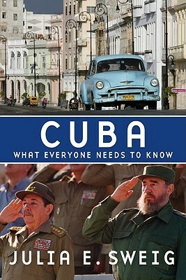 Cuba by Julia E. Sweig