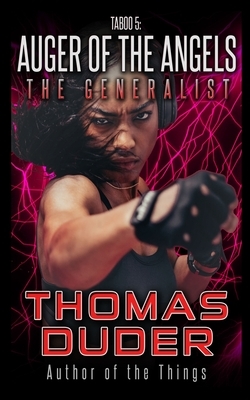 The Generalist - Taboo 5: Auger of the Angels by Thomas Duder