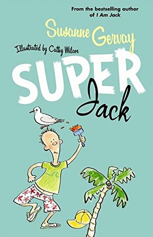 Super Jack by Susanne Gervay