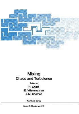 Mixing: Chaos and Turbulence by 