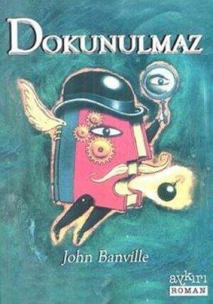 Dokunulmaz by John Banville