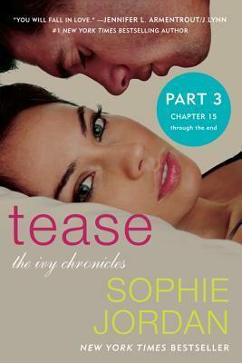 Tease (3/3) by Sophie Jordan
